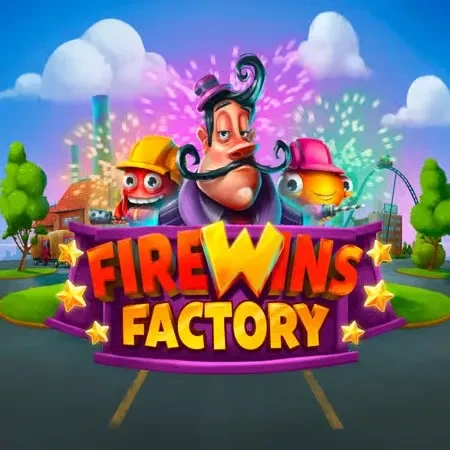 Firewins Factory